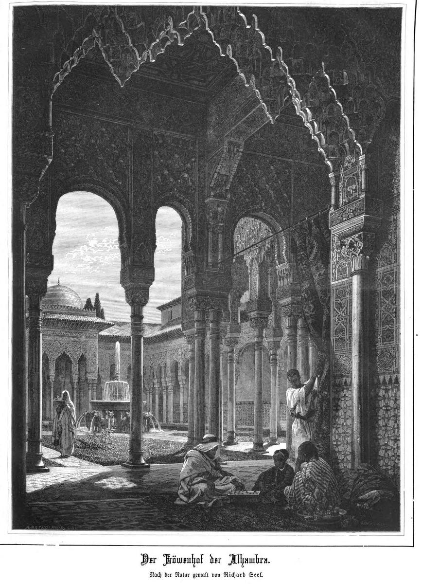 Der Löwenhof der Alhambra / Der Bazar 6 1873 ©MDZ Gemälde von Richard Seel